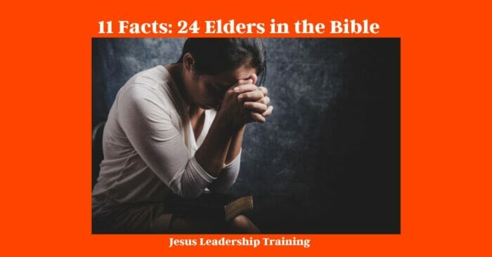 11 Facts: 24 Elders in the Bible
