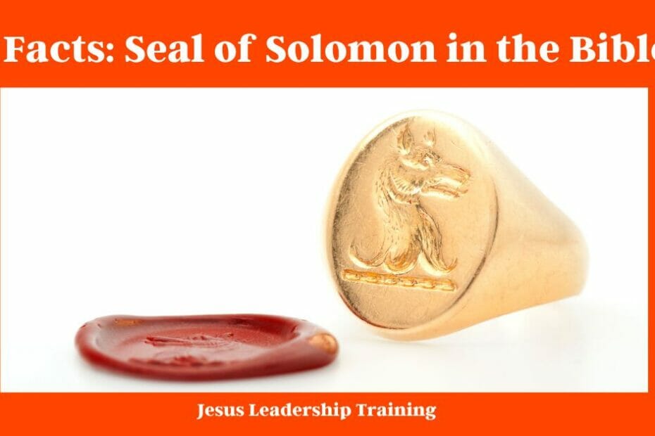 7 Facts: Seal of Solomon in the Bible | Biblical