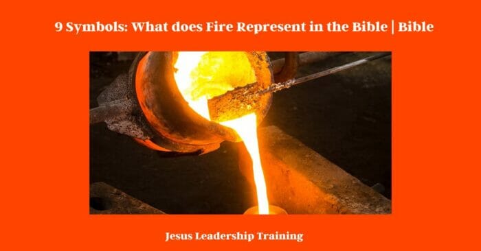 9 Symbols: What does Fire Represent in the Bible | Bible