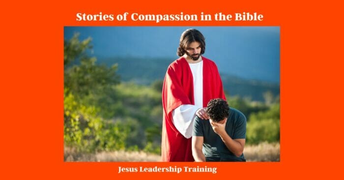 11 Stories Of Compassion In The Bible | Compassion | Bible