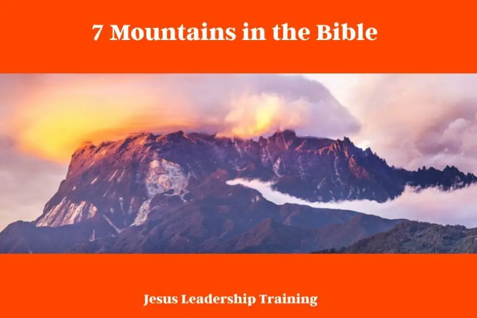 7 Mountains In The Bible And What They Teach Us About God Mountain