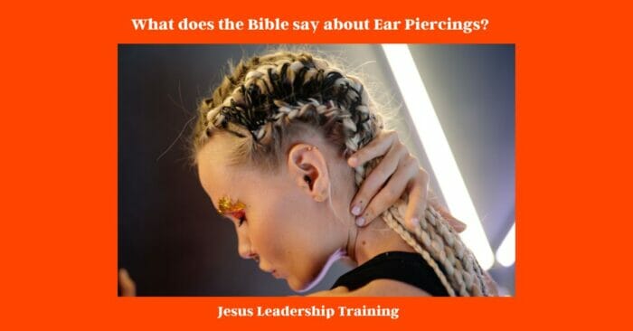 What does the Bible say about Ear Piercings KJV (2024) ✨???? 5 What does the Bible say about Ear Piercings?