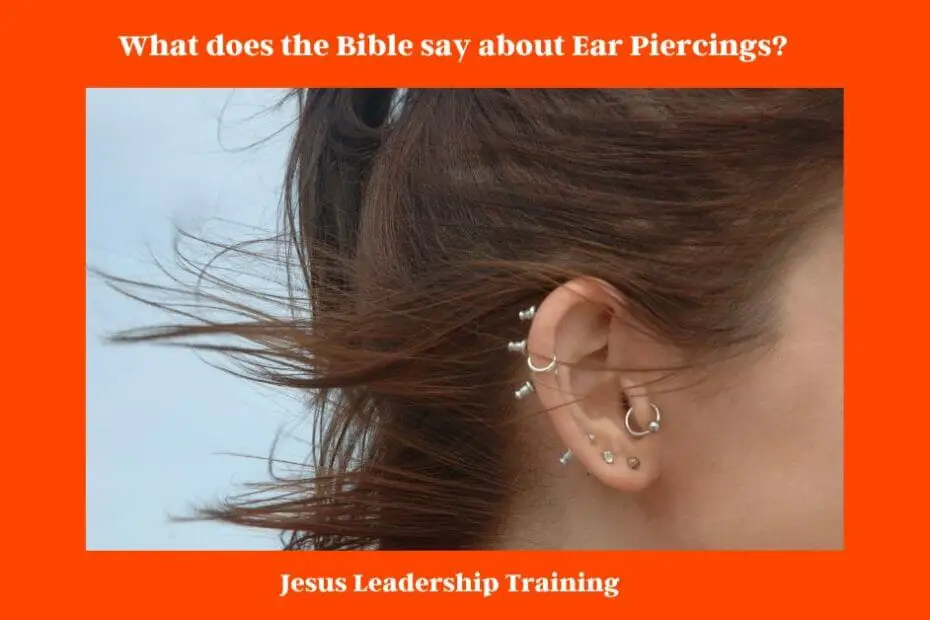What does the Bible say about Ear Piercings?