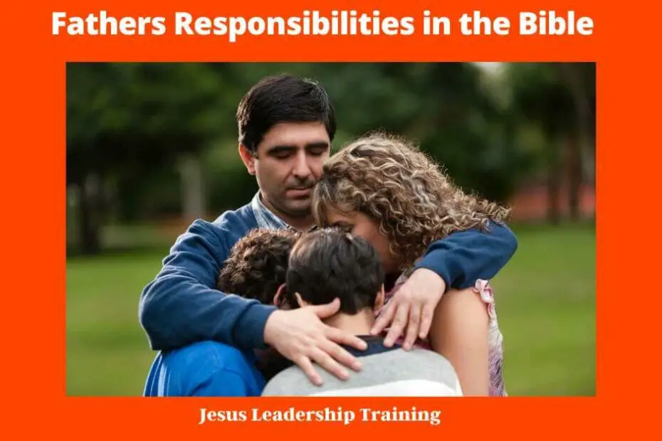 Fathers Responsibilities in the Bible -In the Bible, fathers are given a number of important responsibilities. First and foremost, they are called to love their wives and children (Ephesians 5:25-33). This means that they should sacrifice their own desires in order to meet the needs of their families. They are also responsible for providing for their families financially (1 Timothy 5:8). In addition, fathers are to serve as the spiritual leaders of their homes, teaching their children about God and His Word (Deuteronomy 6:4-9). While these responsibilities can be challenging, they are essential for creating a godly home. When fathers fulfill their roles according to God’s design, families thrive and His glory is displayed.