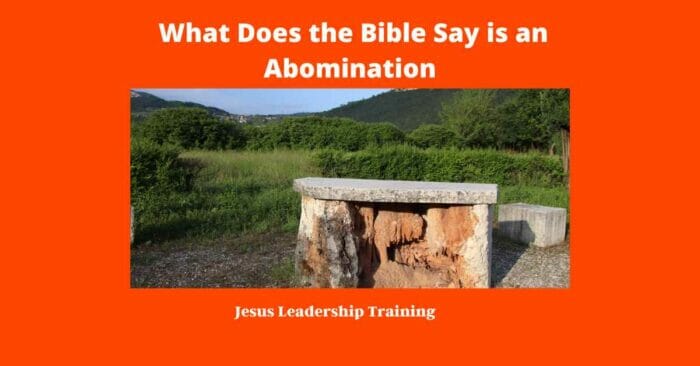 What Does the Bible Say is an Abomination