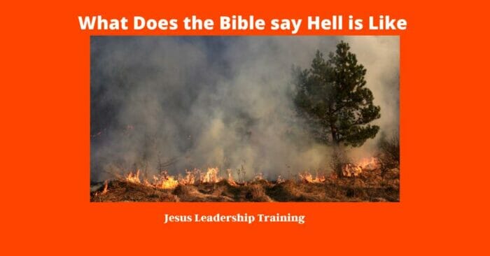 What Does the Bible say Hell is Like (2024) 5 What Does the Bible say Hell is Like
