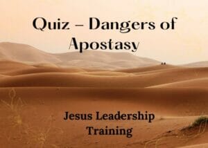 Quiz - Dangers of Apostasy