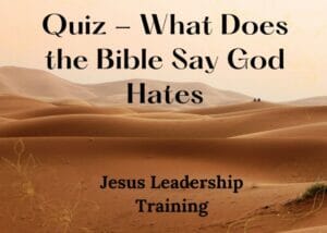 Quiz - What Does the Bible Say God Hates