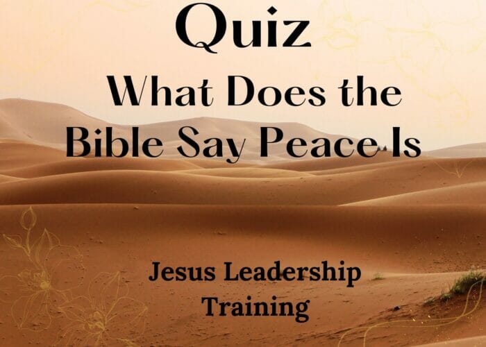 Quiz - What Does the Bible Say Peace Is