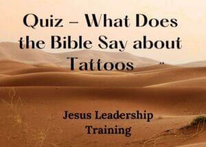 Quiz - What Does the Bible Say about Tattoos