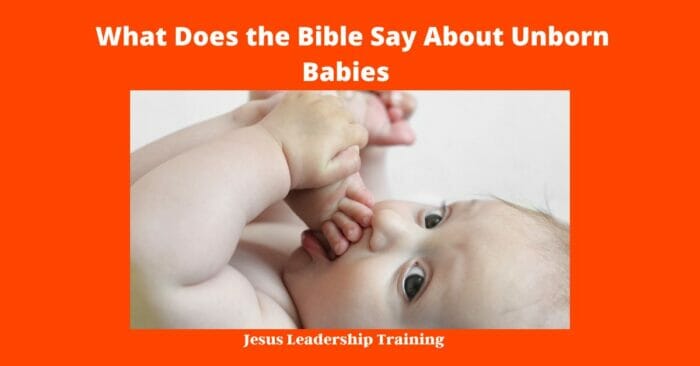 What Does the Bible Say About Unborn Babies