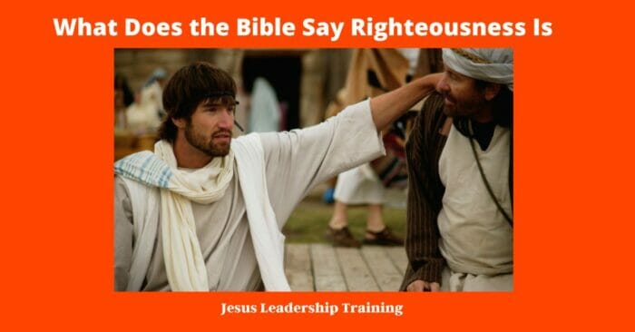 What Does the Bible Say Righteousness Is | God | Righteous | Bible Verses | PDF | Quiz 3 What Does the Bible Say Righteousness Is