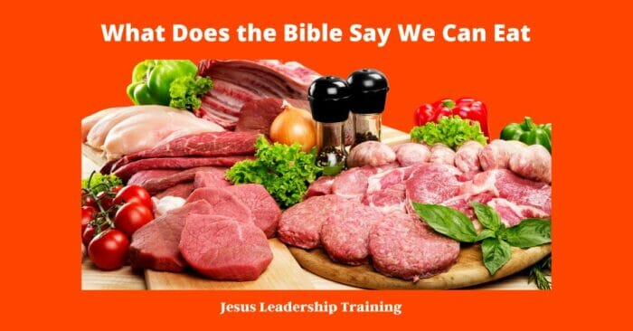 What Does the Bible Say We Can Eat