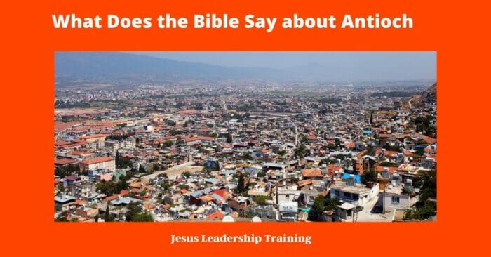 What Does the Bible Say about Antioch