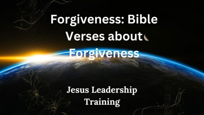 Forgiveness: Bible Verses about Forgiveness