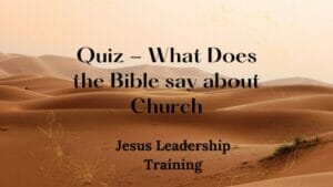 Quiz - What Does the Bible say about Church
