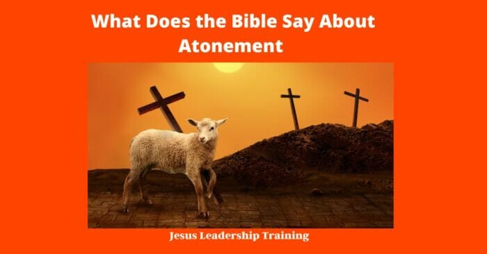 What Does the Bible Say About Atonement 