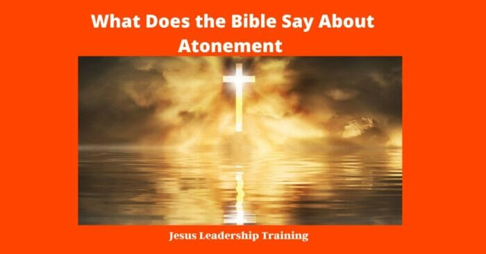 What Does the Bible Say About Atonement 