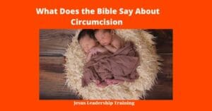What Does the Bible Say About Circumcision