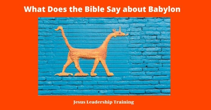 What Does the Bible Say about Babylon