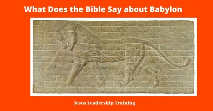 What Does the Bible Say about Babylon