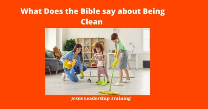 What Does the Bible say about Being Clean