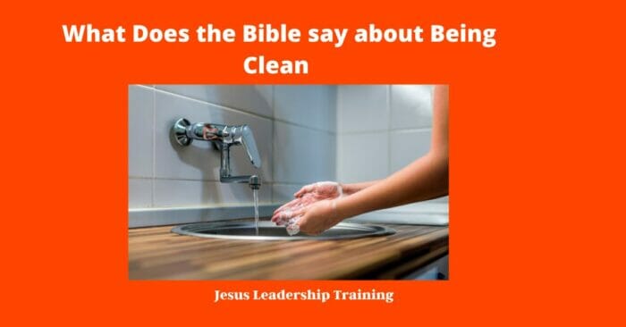 What Does the Bible say about Being Clean