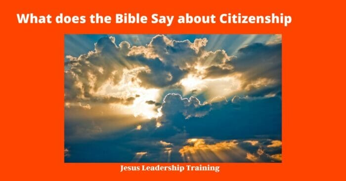 What does the Bible Say about Citizenship 