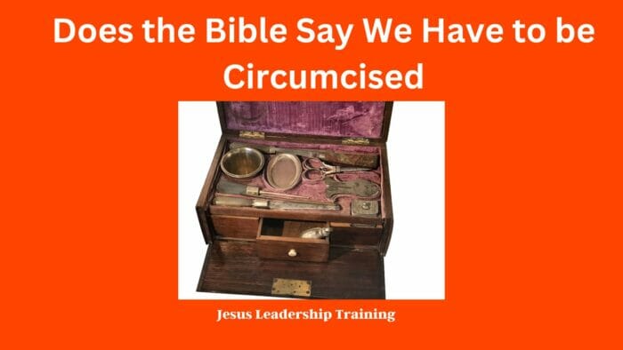 Does the Bible Say We Have to be Circumcised