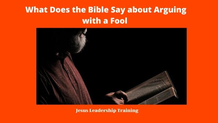 What Does the Bible Say about Arguing with a Fool