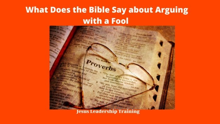 What Does the Bible Say about Arguing with a Fool