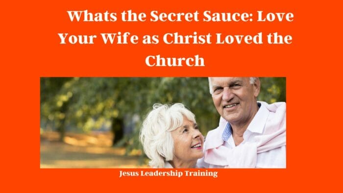 Love Your Wife as Christ Loved the Church 