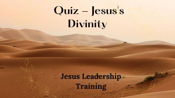 Quiz - Jesus's Divinity