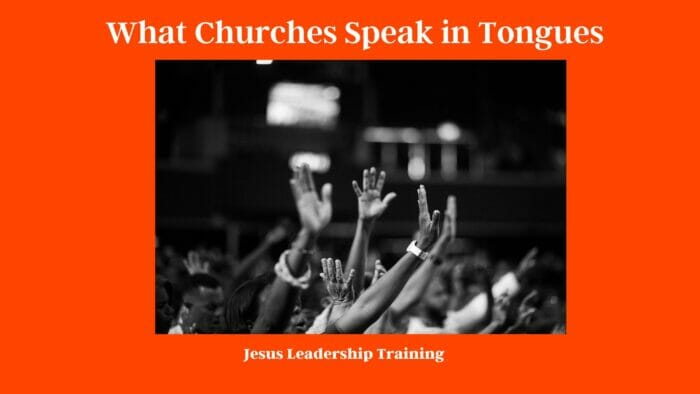 What Churches Speak in Tongues