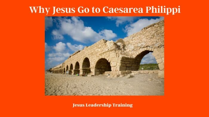 Why Jesus Go to Caesarea Philippi: Unveiling the Purpose Behind the Journey 4 Why Jesus Go to Caesarea Philippi