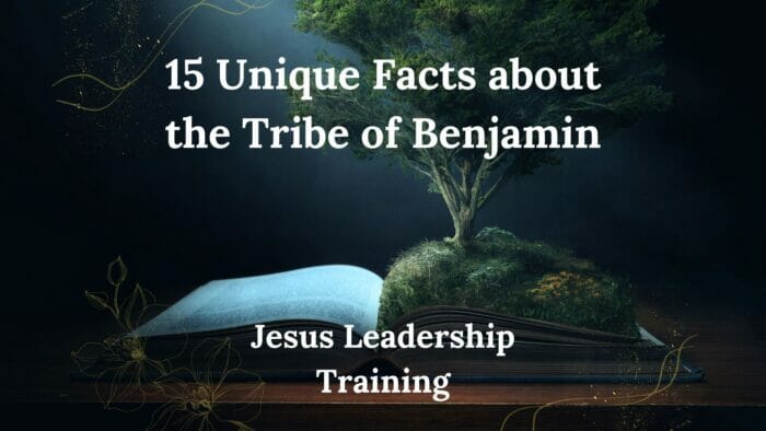 15 Unique Facts about the Tribe of Benjamin