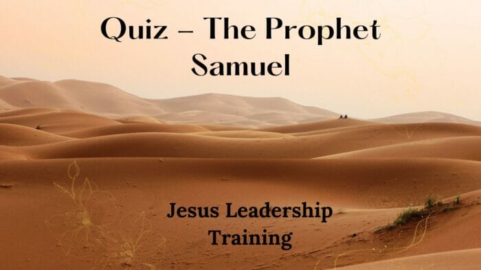 Quiz - The Prophet Samuel