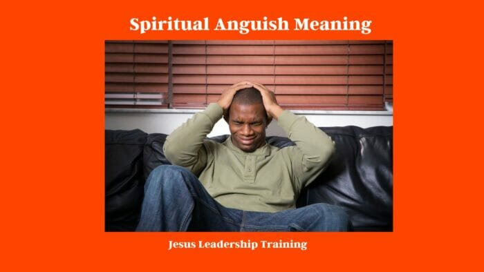 Spiritual Anguish Meaning