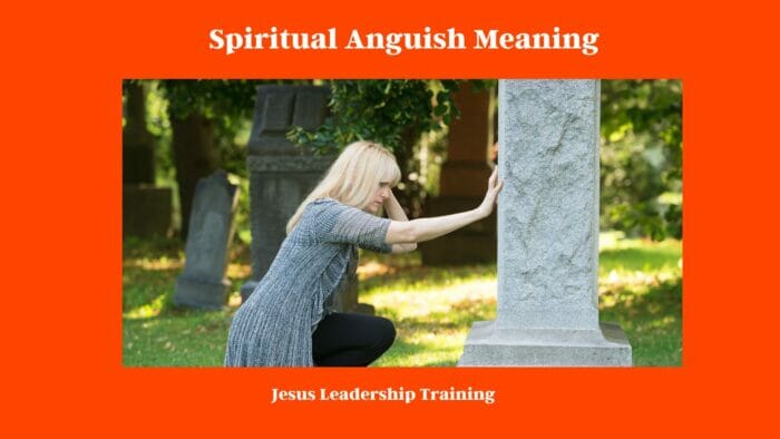 Spiritual Anguish Meaning