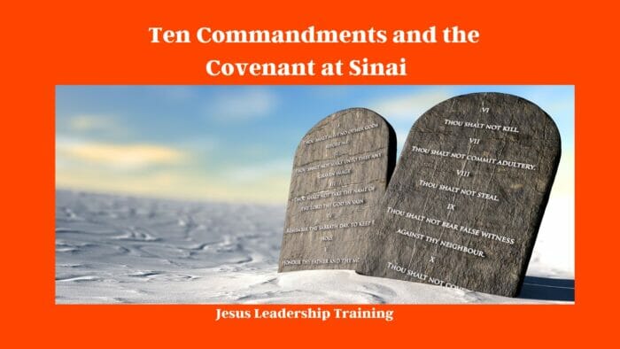  Ten Commandments and the Covenant at Sinai