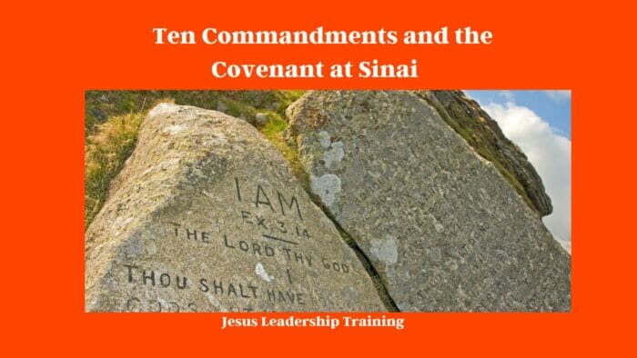  Ten Commandments and the Covenant at Sinai