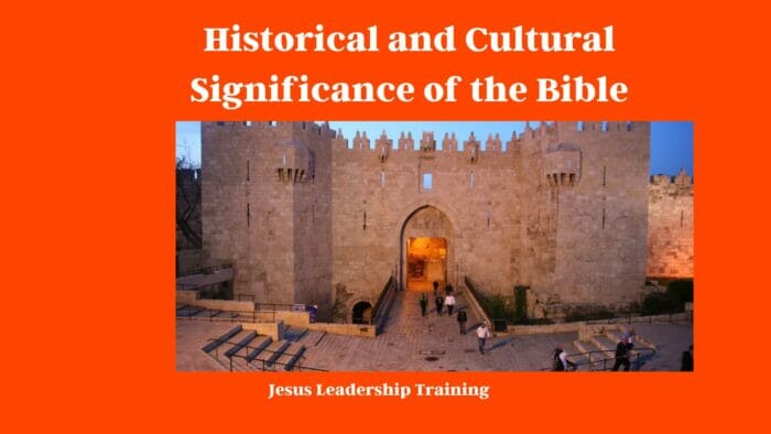 Historical and Cultural Significance of the Bible