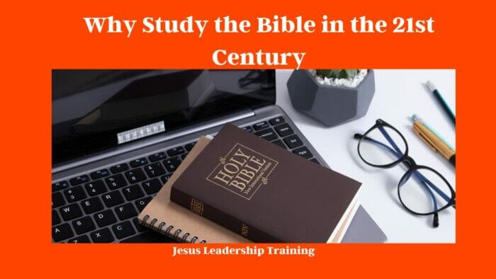 Why Study the Bible in the 21st Century