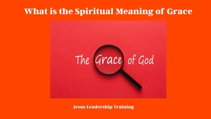 What is the Spiritual Meaning of Grace