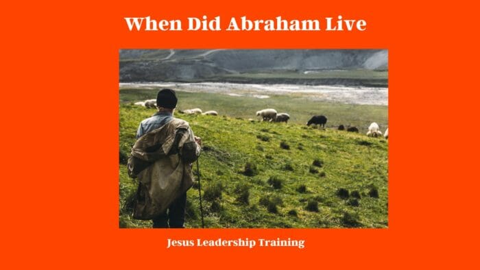 When Did Abraham Live