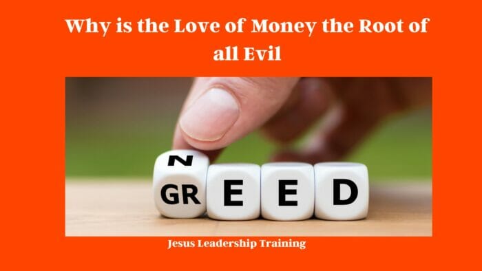 Why is the Love of Money the Root of all Evil