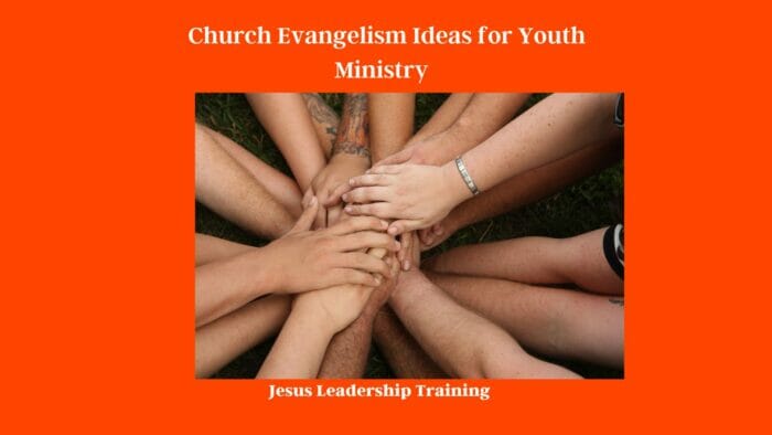 Creative Ways to Share the Gospel with Youth (2024) 3 Church Evangelism Ideas for Youth Ministry