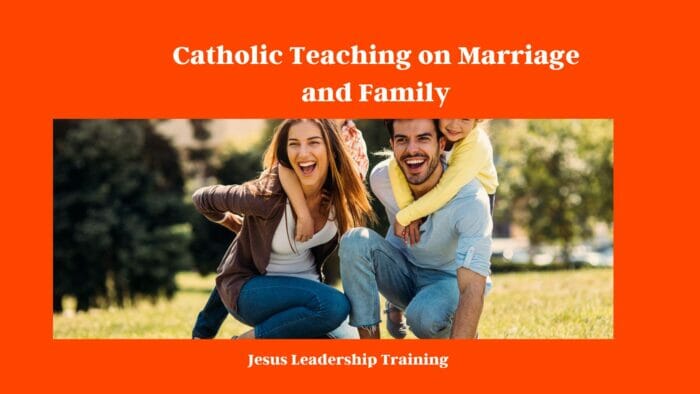 Catholic Teaching on Marriage and Family 3 Catholic Teaching on Marriage and Family