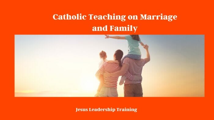 Catholic Teaching on Marriage and Family 4 Catholic Teaching on Marriage and Family