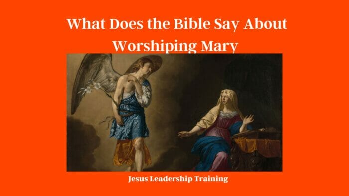 What Does the Bible Say About Worshiping Mary